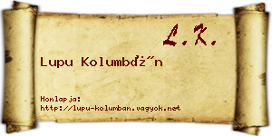 Lupu Kolumbán névjegykártya